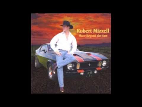 Robert Mizzell - Ten Out Of Ten - Place Beyond The Sun (2003) | @robertmizzell @iAmPaddie101