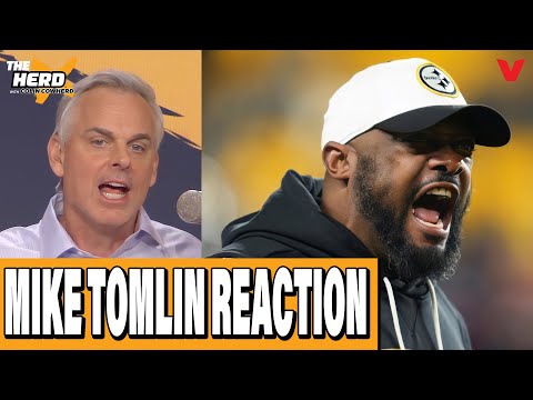 INSTANT REACTION: Mike Tomlin OUT as Pittsburgh Steelers coach | Colin Cowherd: THE HERD