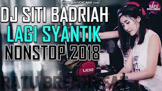 Download lagu DJ SITI BADRIAH LAGI SYANTIK PENGEN DIMANJA KAMU NONSTOP 2018 | BREAKBEAT mp3