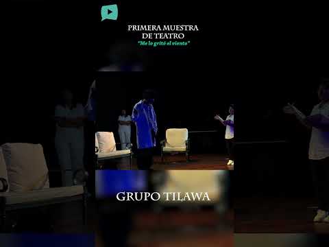 Festival “Me lo dijo el viento”: el teatro que unió a Tilarán