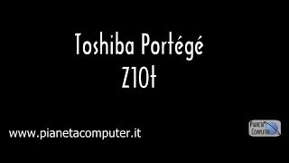 preview picture of video 'Toshiba Portege Z10t-A-104 descrizione di Pianeta Computer Mestre'