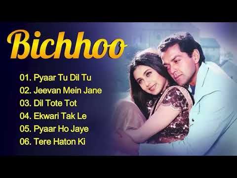 Bichhoo Movie All Songs | Movie AUDIO JUKEBOX | Bobby Deol & Rani Mukerji