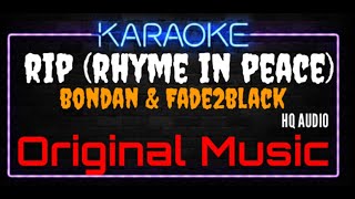 Download lagu Karaoke R.I.P ( Rhyme In Peace ) Original Music HQ Audio - Bondan & Fade2Black mp3