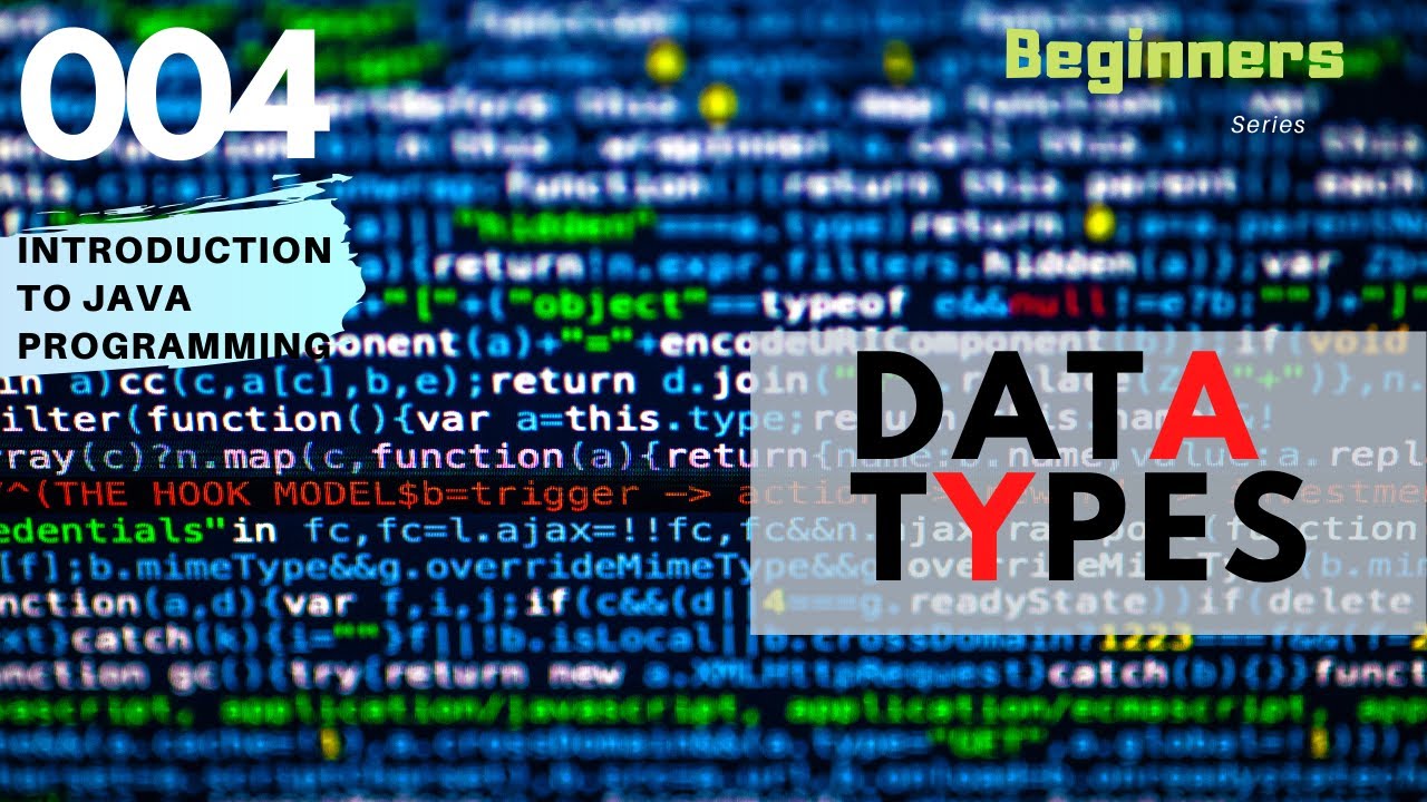 004 Data types - Introduction to Java Programming