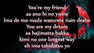 Opening Naruto you are my friend lyrics