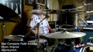 Bad Company Fade Away Drum Improv
