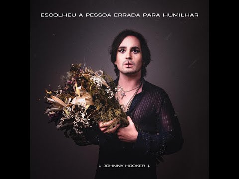 Johnny Hooker - Escolheu a Pessoa Errada para Humilhar (CLIPE OFICIAL)