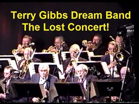 Terry Gibbs Dream Band: The Lost Concert! (2001)