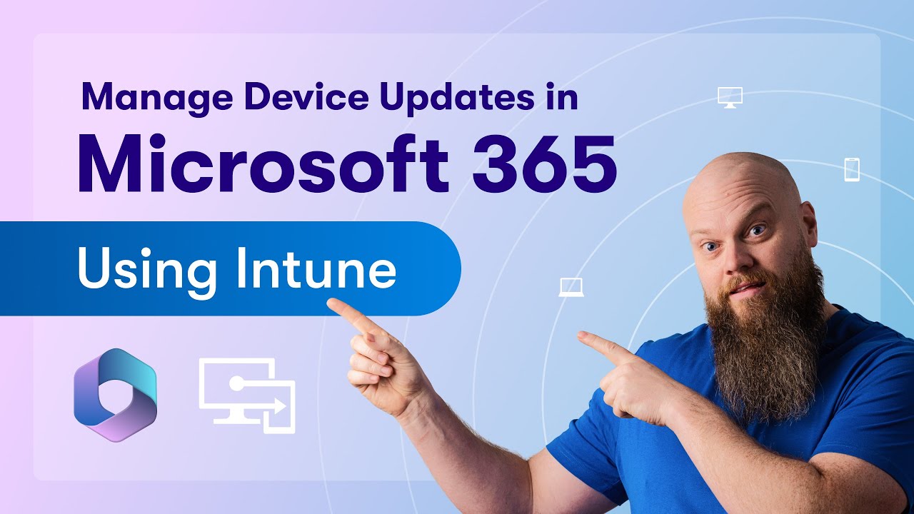 Intune Guide: Easy Microsoft 365 Device Updates