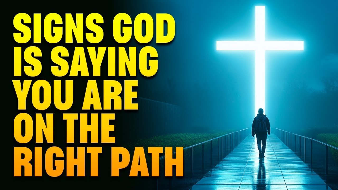 3 Signs God Is Saying You Are On The Right Path