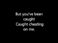 Stereophonics - Been Caught Cheating Lyrics - Frankie Stereophonics - Been Caught Cheating Lyrics