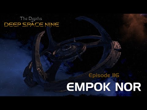 Depths of DS9 S5 Ep. 23 - EMPOK NOR