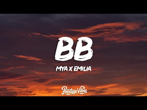 MYA, Emilia - BB (Letra/Lyrics)