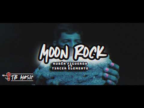Moon Rock - Ruben Figueroa Ft T3R Elemento