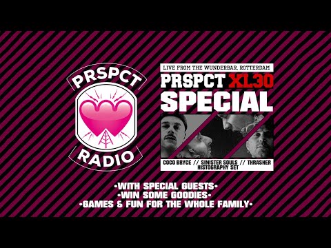 PRSPCT XL30 Special w/ Coco Bryce, Thrasher & Sinister Souls - Live from Wunderbar Rotterdam
