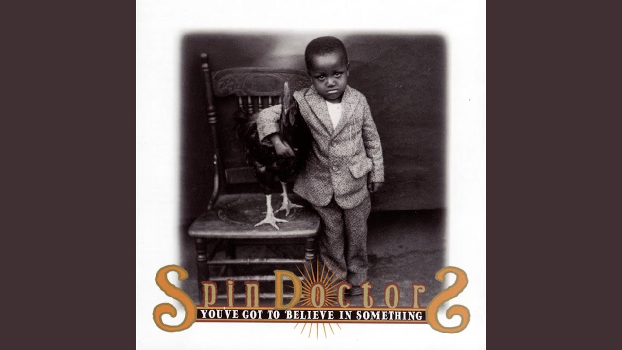 Spin Doctors - I Can't Believe You're Still With Her