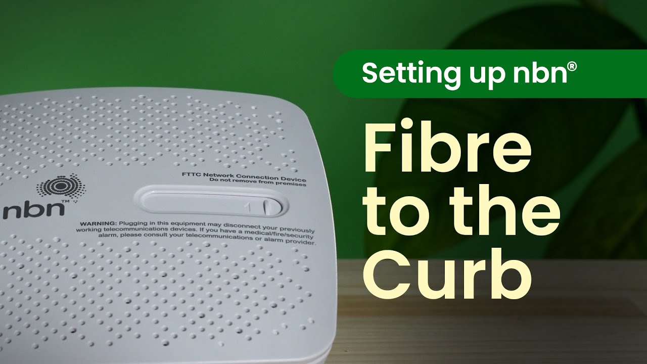 How to set up nbn® Fibre to the Curb (FTTC) connection