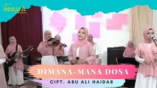 Download lagu DIMANA MANA DOSA - EZZURA BY NASIDA RIA (Cover Version) #Qasidah mp3