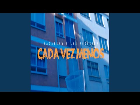 Cada vez Menos