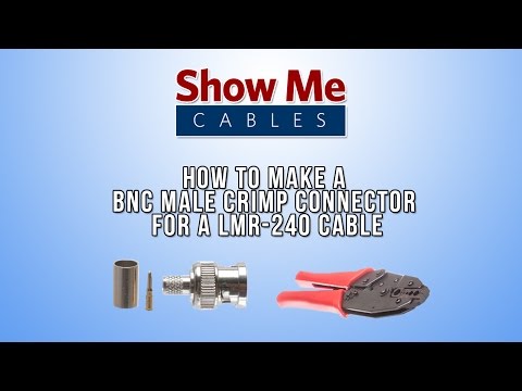 How to Make a BNC Male Crimp Connector for the LMR-240 cable #344