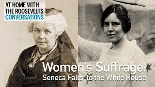 Women's Suffrage: Seneca Falls to the White House