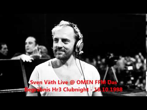 Sven Väth Live @ OMEN FFM Das Begräbnis - Hr3 Clubnight - 18.10.1998
