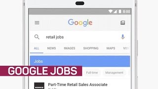 Google wants to make your job search easier