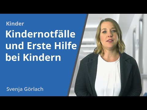 Kindernotfälle und Erste Hilfe bei Kindern