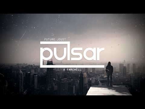🌌 Future Joust - A Farewell [Electro Music]