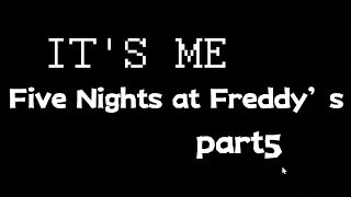 【フレディー】びびりだし巻き大学生によるFive Nights at Freddy's part5