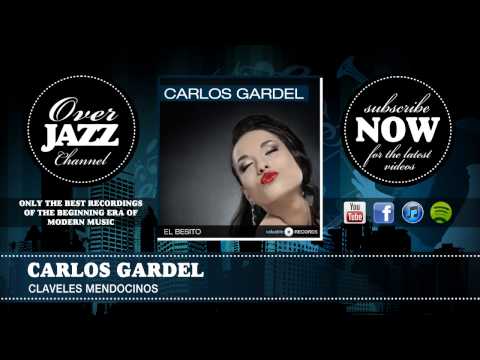 Carlos Gardel - Claveles Mendocinos