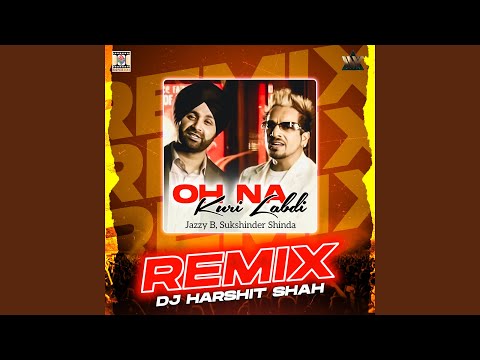 Oh Na Kuri Labdi Remix