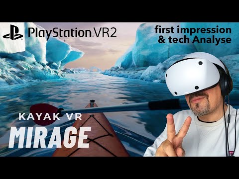 Playstation VR2 - Kayak VR: Mirage ... paddeln in Highend 3D Grafik =)