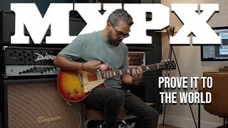 MxPx - Prove It to the World (Guitar Cover)