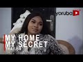 My Home My Secret Yoruba Movie 2021 Now Showing On Yorubaplus