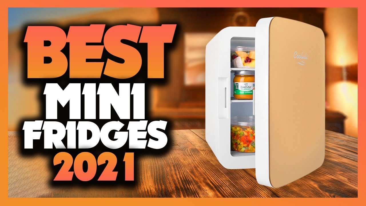 Best Mini Fridge In 2021 - Which One Is The Best For You?