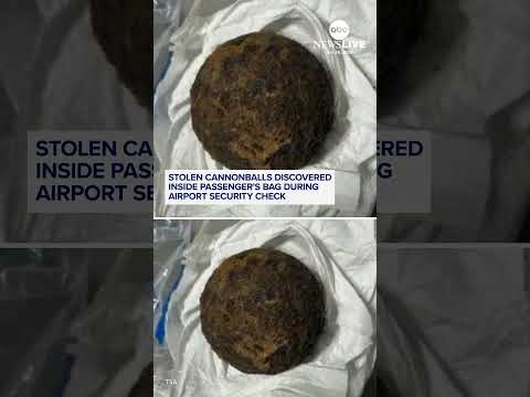 Stolen cannonballs discovered inside passenger's bag during airport security check