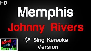 🎤 Johnny Rivers – Memphis Karaoke Version - King Of Karaoke