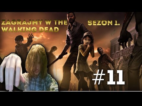 Zagrajmy w The Walking Dead sezon 1. odc.11