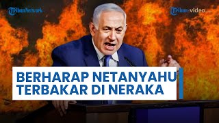 Thomas Gould Beri Kecaman Emosional kepada Netanyahu: Aku Harap PM Israel Alami Luka Bakar di Neraka