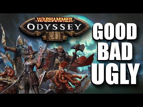 Warhammer: Odyssey the Good, the Bad, and the Ugly