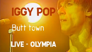 Iggy Pop - Butt town (Olympia)