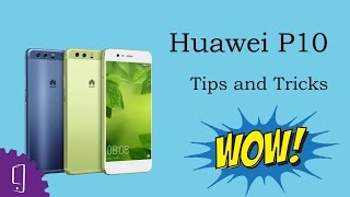 Huawei P10 (Tips & Tricks)