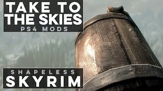 Super Realistic Flying Bucket - Shapeless Skyrim (Ep. 150)