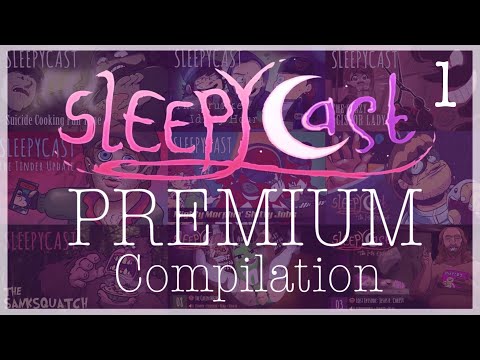 SleepyCast - PREMIUM Compilation (Best Moments Of All Time) PART 1