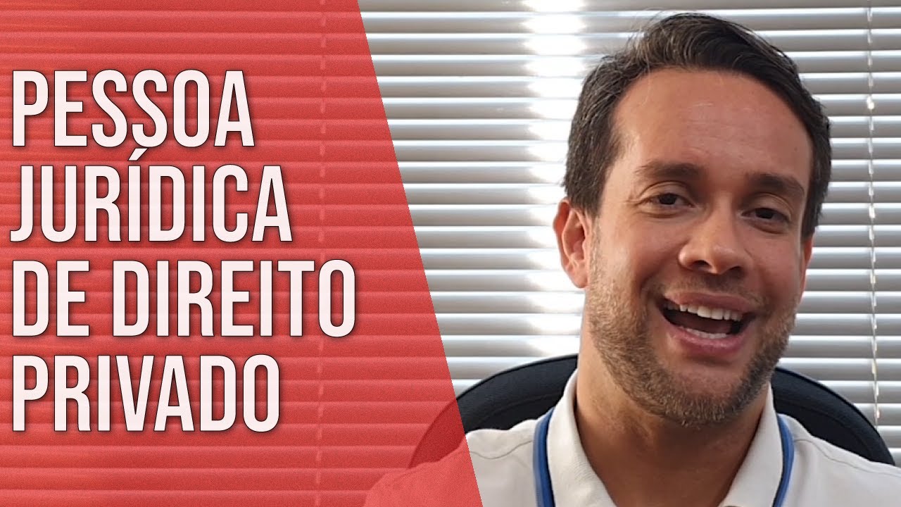 PESSOAS JURÍDICAS NO DIREITO PRIVADO - Direito Empresarial