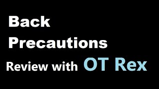 OT Rex- Back Precautions Post Op