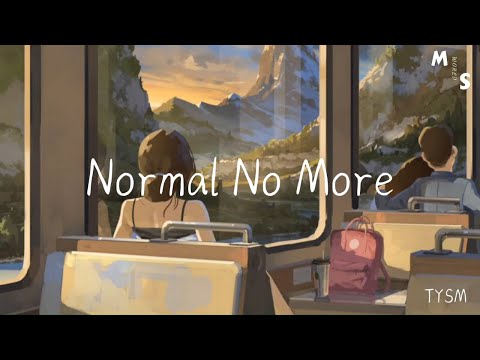 TYSM-Normal No More【I don't wanna be normal no more】【中英lyrics】