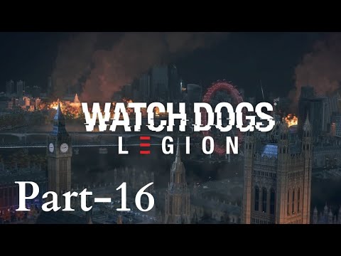Watch Dogs Legion Gameplay Walkthrough Part-16 (PS4) No Commentary #watchdogslegion #walkthrough