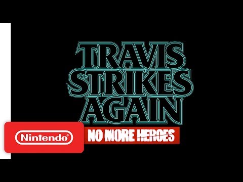 Travis Strikes Again : No More Heroes - Travis Strikes Again Trailer